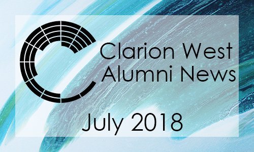 Clarion West Alumni News - July 2018 Clarion West Alumni News - July 2018