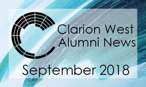 Clarion West Alumni News - September 2018 Clarion West Alumni News - September 2018